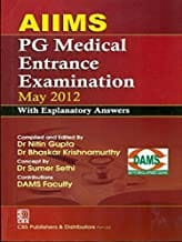 Aiims Pg Medical Entrance Examination 2012 With Explanatory Answers(Dams) (Pb 2012)  By Gupta N.