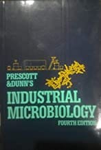 Prescott And Dunns Industrial Microbiology 4Ed (Pb 2004)  By Reed