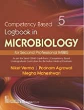 Competency Based Logbook In Microbiology 5 For Second Professional Mbbs (Pb 2021) By Verma N.