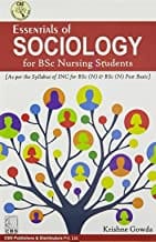 Essentials Of Sociology For Bsc Nursing Students (Pb 2017)  By Gowda K.