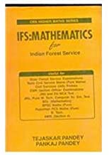 Ifs: Mathematics For Indian Forest Service  By Pandey