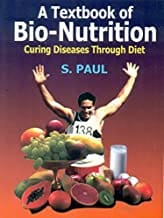 A Textbook Of Bio Nutrition Curing Diseases Through Diet (Pb 2018)  By Paul