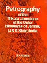 Petrography Of The Trikuta Limestone Of The Outer Himalayas Of Jammu (Jand K State) India (Hb 1992) By Chadha S. K