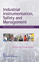 Industrial Instrumentation Safety And Management (Pb 2018) By Chakraborty D.