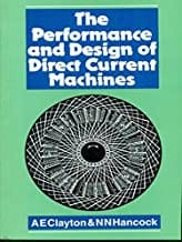 The Performance And Design Of Direct Current Machines (Pb 2004) By Clayton A.E.