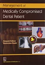 Management Of Medically Compromised Dental Patient (Pb 2012) By Bailoor D.