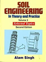Soil Engineering In Theory And Practice 2Ed Vol 3 (Pb 2019) By Alam Singh