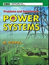 Problems And Solutions In Power Systems (Pb 2017) By Gopal R.
