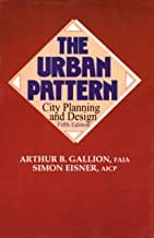 The Urban Pattern City Planning And Design 5Ed (Pb 2005)  By Gallion A.B.
