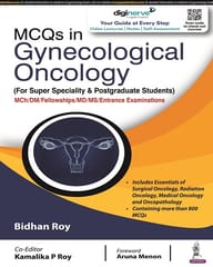MCQs in Gynecological Oncology (For Super Speciality & Postgraduate Students) 1st Edition 2022 by Bidhan Roy