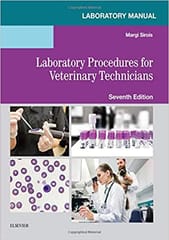 Laboratory Manual For Laboratory Procedures For Veterinary Technicians-7E By Sirois