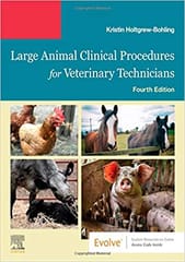 Large Animal Clinical Procedures For Veterinary Technicians - 4E By Holtgrew-Bohling