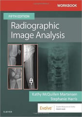 Workbook For Radiographic Image Analysis-5E By Martensen