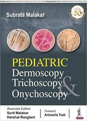 Pediatric Dermoscopy Trichoscopy & Onychoscopy 1st Edition By Subrata Malakar
