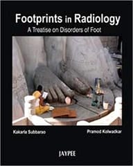 Footprints In Radiology :A Treatise On Disorders Of Foot 1st Edition By Subbarao