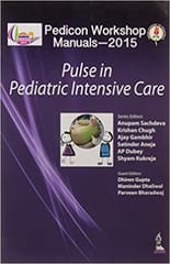 Pedicon Workshop Manuals-2015 Iap : Pulse In Pediatric Intensive Care 1st Edition By Sachdeva Anupam