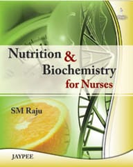 Nutrition & Biochemistry For Nurses 1st Edition By Raju