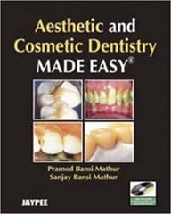 Aesthetic And Cosmetic Dentistry Made Easy With Dvd-Rom 1st Edition By Mathur