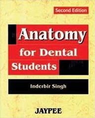 Anatomy For Dental Students 2nd Edition By I.B.Singh