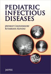 Pediatric Infectious Diseases 1st Edition By Choudhury