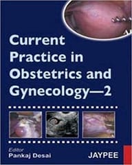 Current Practice In Obstetrics And Gynecology-2 1st Edition By Desai