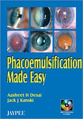 Phacoemulsification Made Easy With 2 Int.Cd Roms 1st Edition By Desai