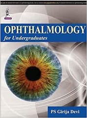 Ophthalmology For Undergraduates 1st Edition By Devi Ps Girija