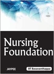 Nursing Foundation 1st Edition By Basavanthappa