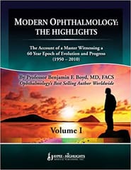 Modern Ophthalmology : The Highlights Vol.1 1st Edition By Boyd Benjamin