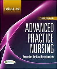Advanced Practice Nursing Essentials For Role Development 3rd Edition By Joel Lucille A.
