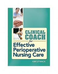 Clinical Coach For Effective Perioperative Nursing Care 1st Edition By Litwack