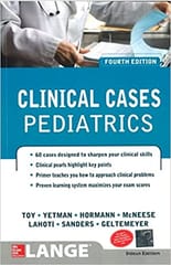 Lange Clinical Cases : Pediatrics 4th Edition By Toy