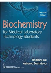 Biochemistry for Medical Laboratory Technology Students 2nd Edition 2022 by Harbans Lal