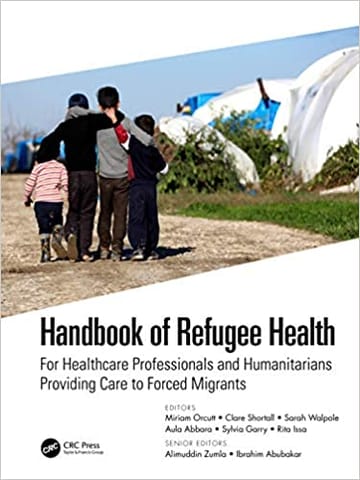 Handbook of Refugee Health For Healthcare Professionals and Humanitarians 2022 by Miriam Orcutt