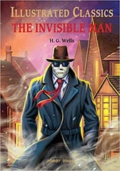 Illustrated Classics The Invisible Man Abridged Novels With Review Questions Hardback  By Wonder House Books Publisher Wonder House Books