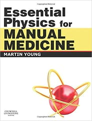 Essential Physics for Manual Medicine 2010 By Young Publisher Elsevier