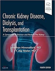 Chronic Kidney Disease Dialysis and Transplantation: A Companion to Brenner and Rector's the Kidney 4th Edition 2019 By Himmelfarb Publisher Elsevier