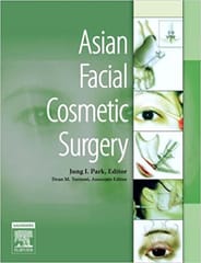 Asian Facial Cosmetic Surgery 2007 By Park Publisher Elsevier