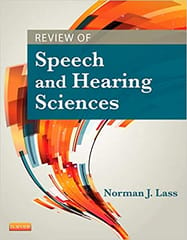 Review of Speech and Hearing Sciences 2013 By Lass N. J. Publisher Elsevier