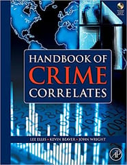 Handbook of Crime Correlates 2009 By Ellis Publisher Elsevier