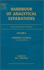 Forensic Science: Handbook of Analytical Separations 2nd Edition Vol. 6 2007 By Bogusz Publisher Elsevier