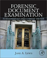 Forensic Document Examination: Fundamentals & Current Trends 2014 By Lewis Publisher Elsevier