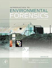 Introduction to Environmental Forensics 2nd Edition 2007 By Murphy Publisher Elsevier