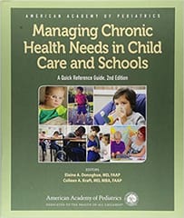 Managing Chronic Health Needs in Child Care and Schools 2nd Edition 2019 By AAP Publisher American Academy of Pediatrics