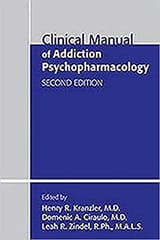 Clinical Manual of Addiction Psychopharmacology 2nd Edition 2014 By Kranzler Publisher American Psychiatric Association Publishing