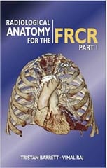 Radiological Anatomy for the FRCR Part-I 2011 By Barrett Publisher Anshan