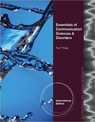 Essentials of Communication Sciences and Disorders 2013 By Fogle .P.T Publisher Cengage