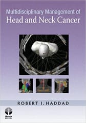 Muldisciplinary Management of Head and Neck Cancer 2011 By Haddad Publisher Demos Medical