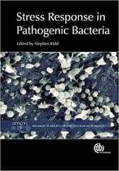 Stress Response In Pathogenic Bacteria 2011 By Kidd S Publisher CABI