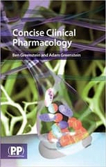 Concise Clinical Pharmacology  2007 By Greenstein Publisher Pharmaceutical Press